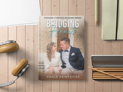 Bridging Hearts: Understanding, Strengthening, and Sustaining a Marriage (ebook/ pdf instant download)